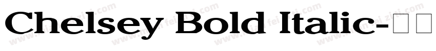 Chelsey Bold Italic字体转换